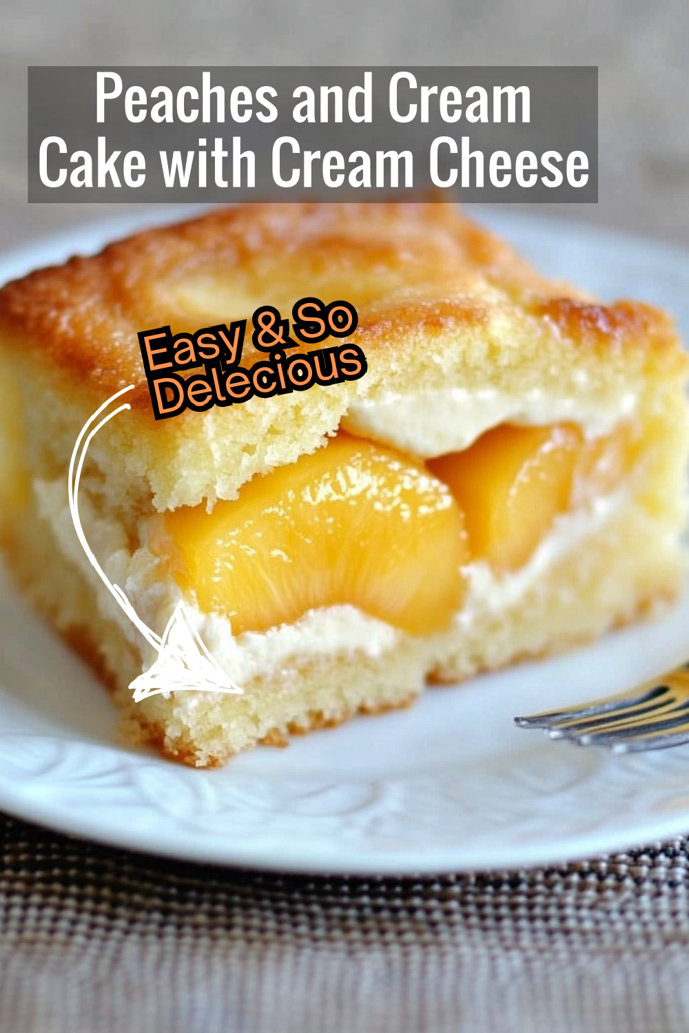 Elevate your dessert game with this peaches and cream cake featuring a smooth cream cheese layer and sweet peaches over a golden cake base.