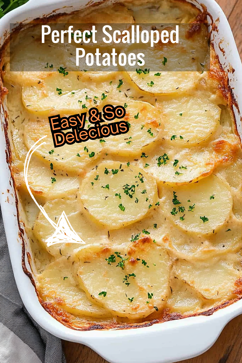 Achieve scalloped potato perfection with this recipe! Creamy layers of potatoes baked with onions, garlic, and a hint of parsley. Perfectly golden and deliciously crisp on the edges!