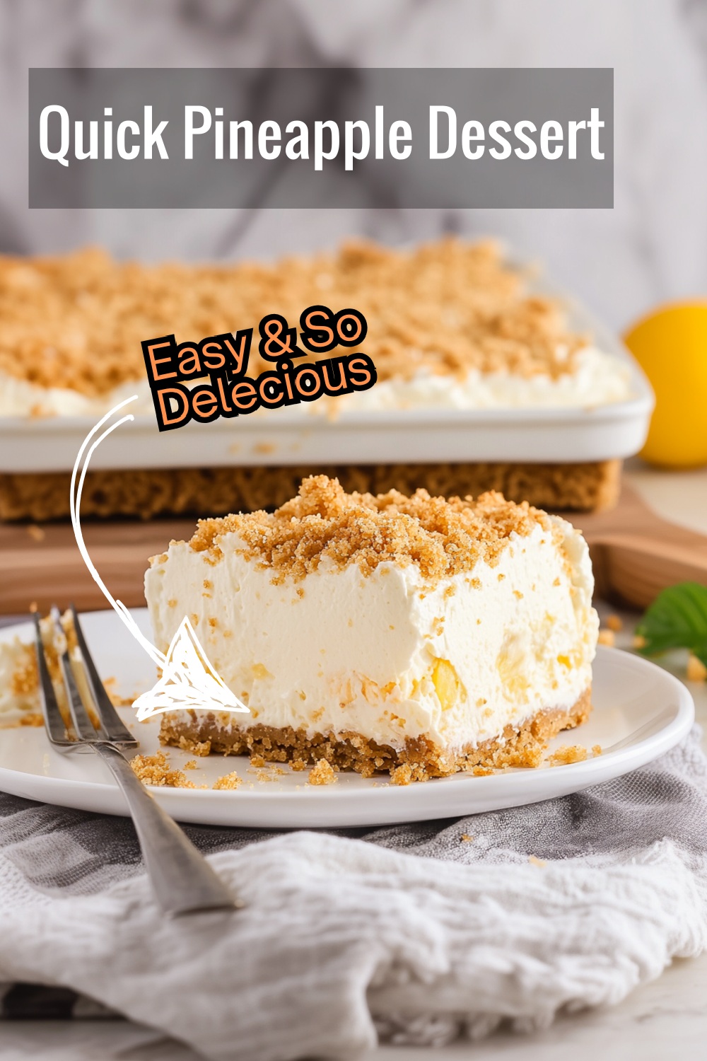 Enjoy a quick Pineapple Dream Dessert with a golden graham cracker crust, creamy pineapple center, and fluffy topping. Great for parties or family gatherings!