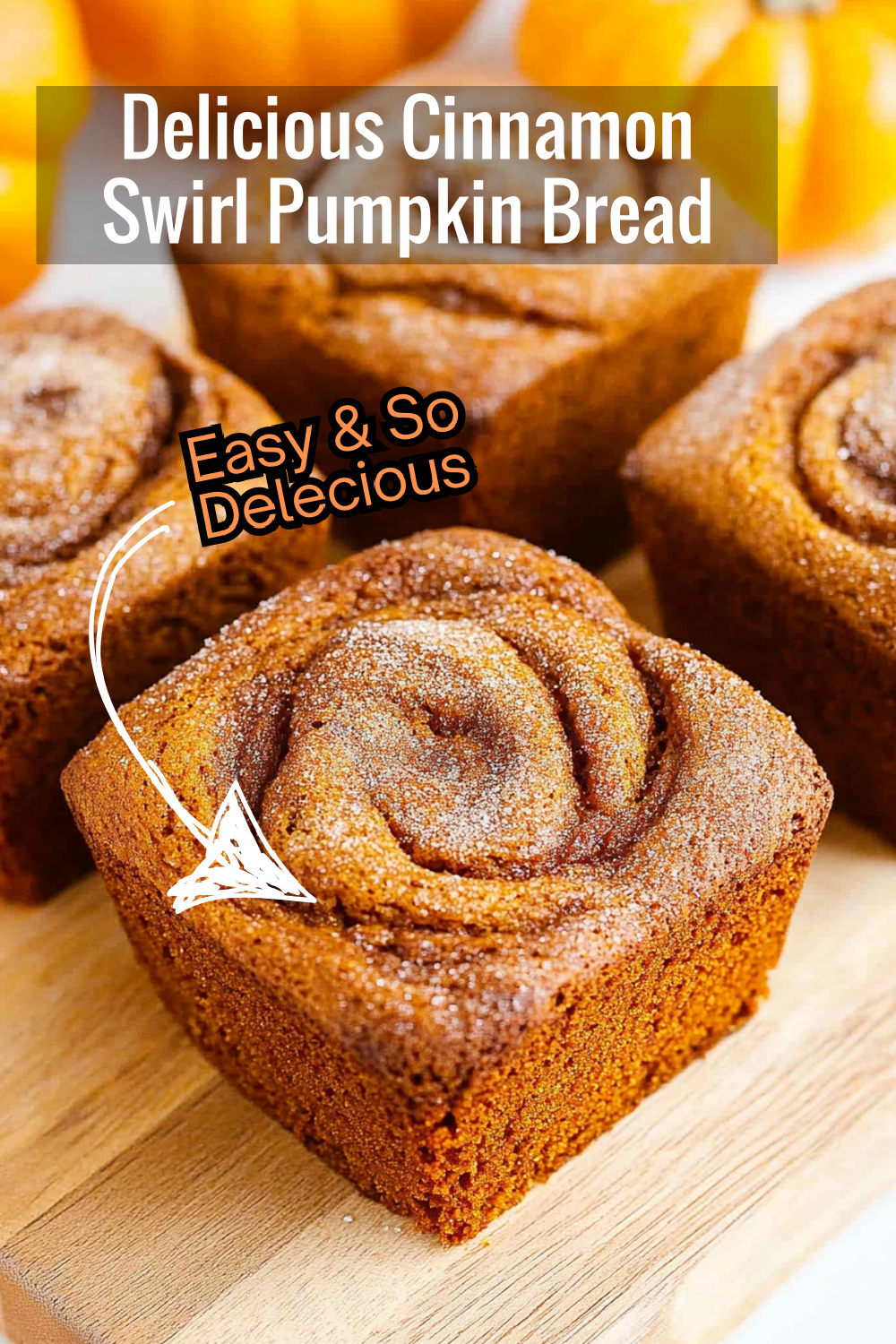 Treat yourself to a slice of this delicious Cinnamon Swirl Pumpkin Bread. With a moist pumpkin base and crunchy cinnamon sugar topping, it's the perfect cozy snack!