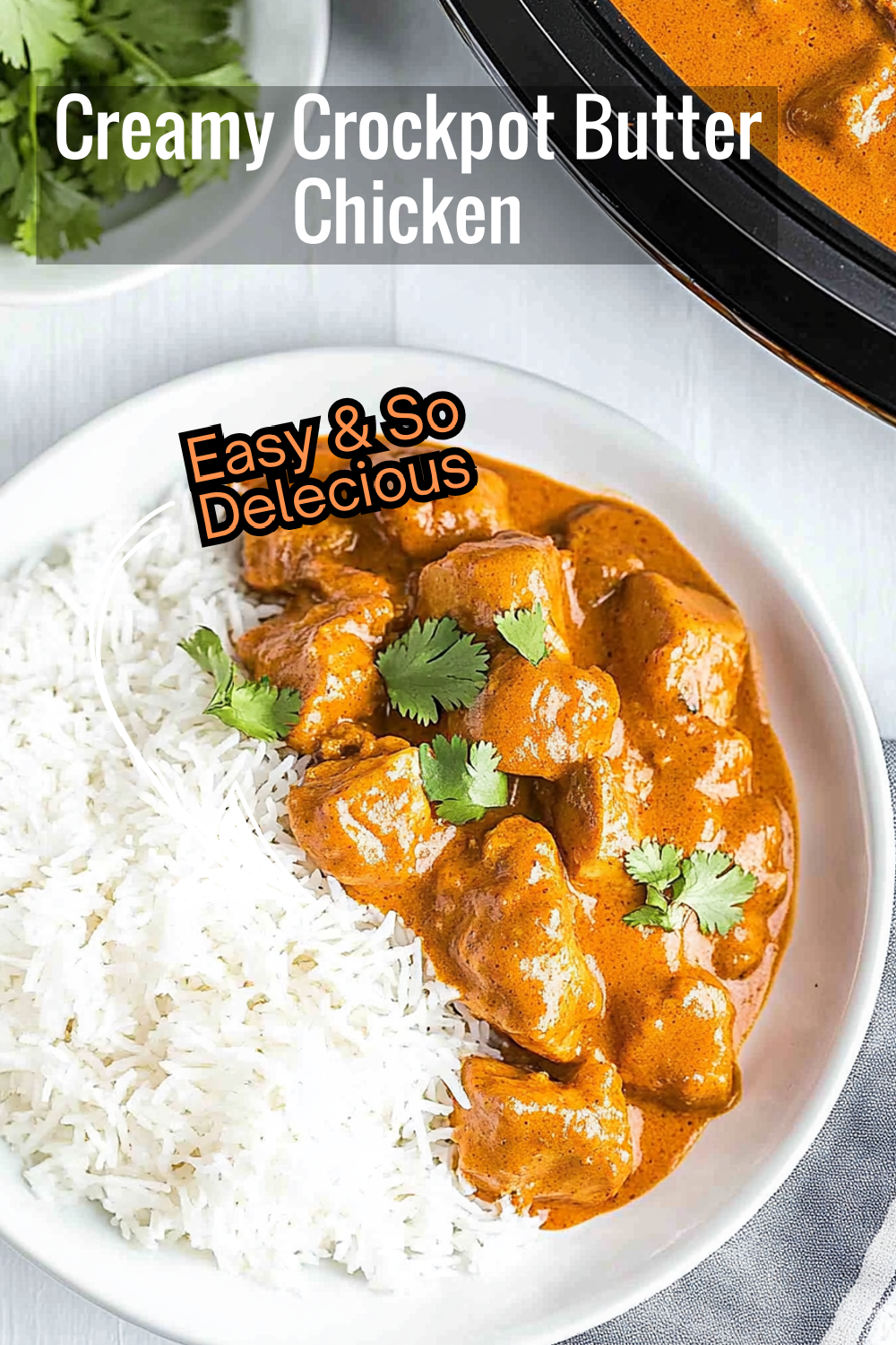 A creamy and delicious butter chicken recipe made easily in your crockpot. Perfectly spiced with garam masala and served with rice.