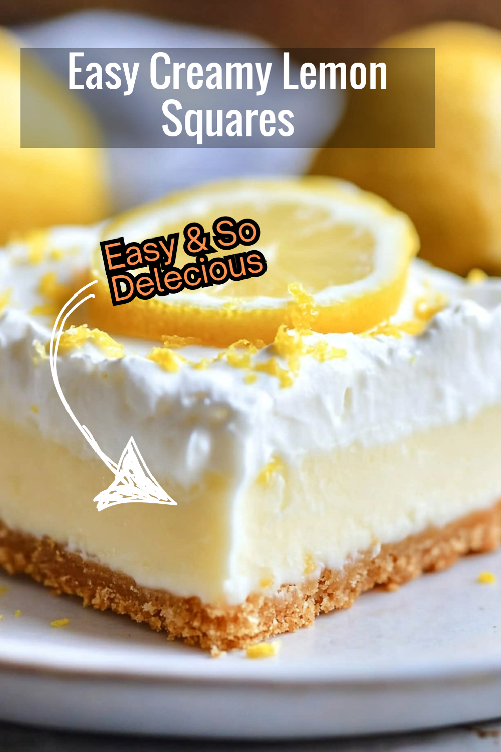 Try this easy creamy lemon squares recipe! A crumbly graham crust, rich lemon filling, and light whipped cream topping make for a delightful dessert everyone will love.