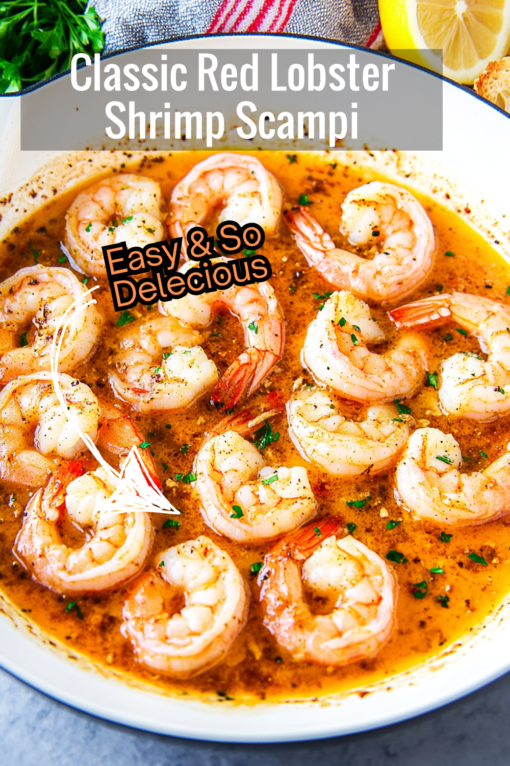 Master the classic Red Lobster Shrimp Scampi recipe at home—juicy shrimp, a rich buttery sauce, and a hint of lemon!