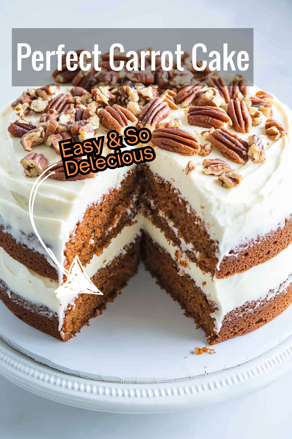 Two perfect layers of carrot cake, spiced to perfection and topped with the most delicious cream cheese frosting and crunchy pecans.