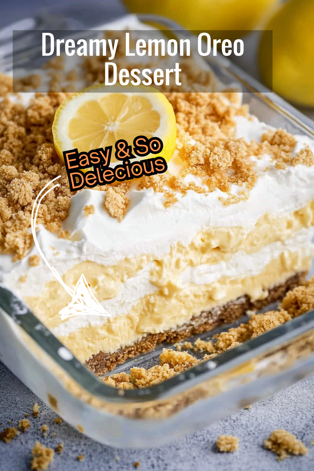 Create a dreamy dessert with layers of lemon-flavored pudding, whipped topping, and a sprinkle of crushed Golden Oreos—a refreshing treat everyone will love!